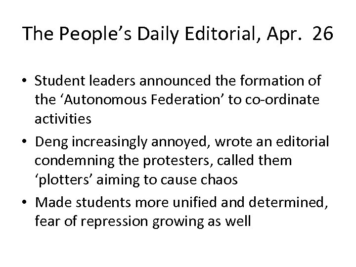 The People’s Daily Editorial, Apr. 26 • Student leaders announced the formation of the