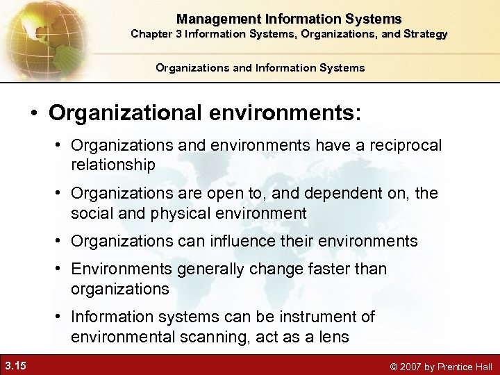 Management Information Systems Chapter 3 Information Systems, Organizations, and Strategy Organizations and Information Systems