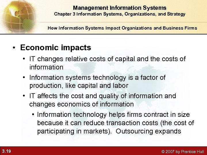 Management Information Systems Chapter 3 Information Systems, Organizations, and Strategy How Information Systems Impact