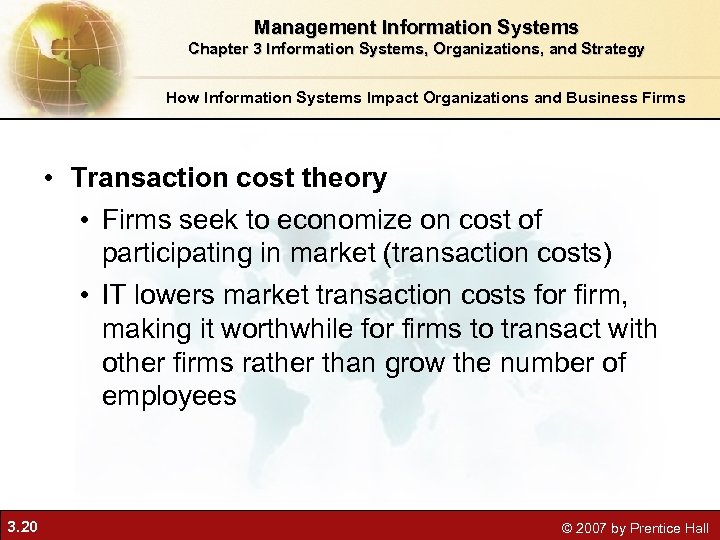 Management Information Systems Chapter 3 Information Systems, Organizations, and Strategy How Information Systems Impact