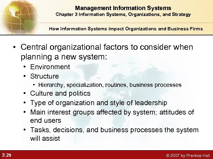 Management Information Systems Chapter 3 Information Systems, Organizations, and Strategy How Information Systems Impact