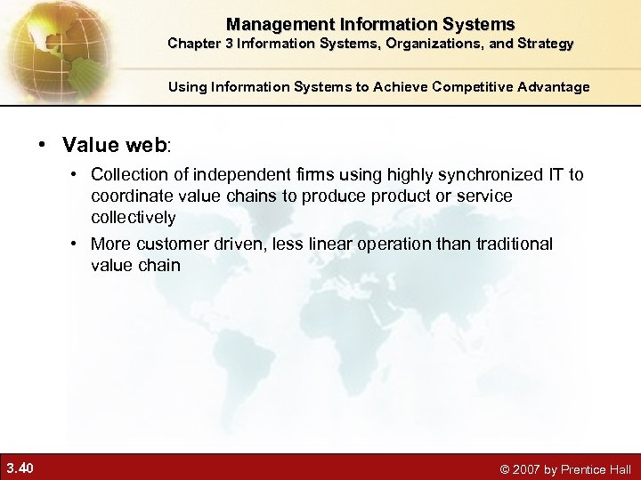 Management Information Systems Chapter 3 Information Systems, Organizations, and Strategy Using Information Systems to