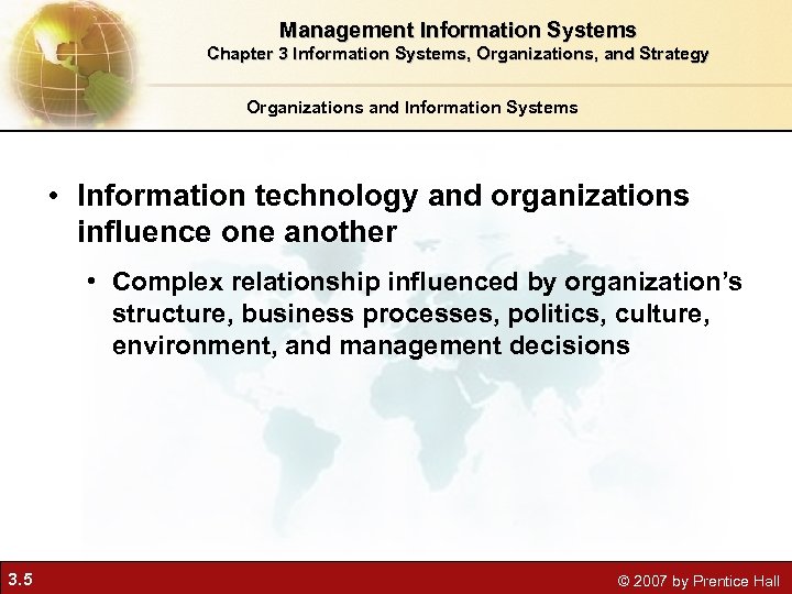 Management Information Systems Chapter 3 Information Systems, Organizations, and Strategy Organizations and Information Systems