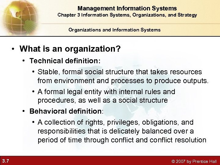 Management Information Systems Chapter 3 Information Systems, Organizations, and Strategy Organizations and Information Systems