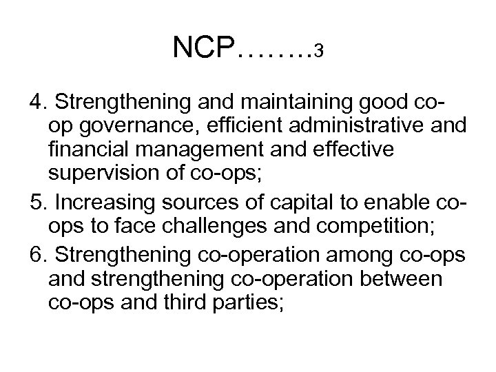 NCP……. . 3 4. Strengthening and maintaining good coop governance, efficient administrative and financial