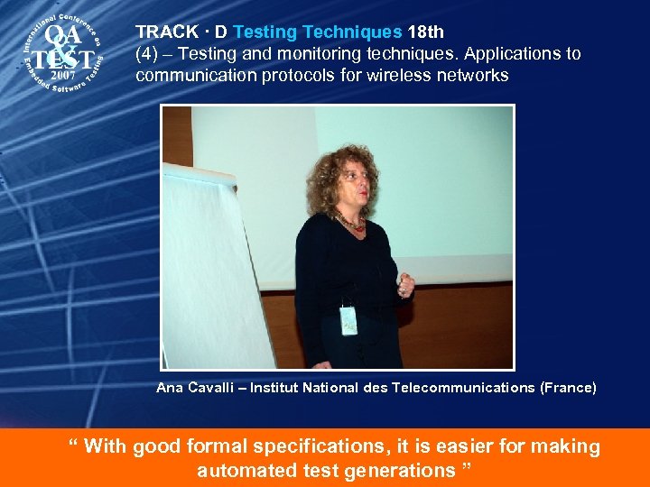 TRACK · D Testing Techniques 18 th (4) – Testing and monitoring techniques. Applications