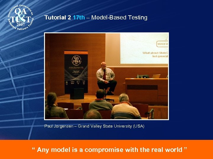 Tutorial 2 17 th – Model-Based Testing Paul Jorgensen – Grand Valley State University