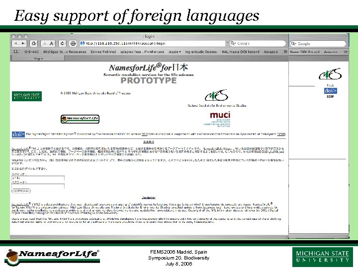 Easy support of foreign languages FEMS 2006 Madrid, Spain Symposium 20. Biodiversity July 8,