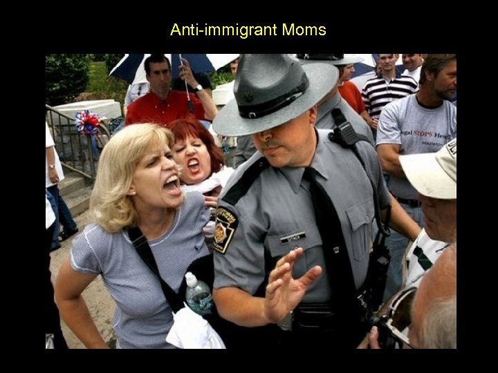 Anti-immigrant Moms 