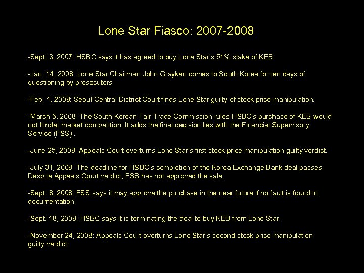 Lone Star Fiasco: 2007 -2008 -Sept. 3, 2007: HSBC says it has agreed to