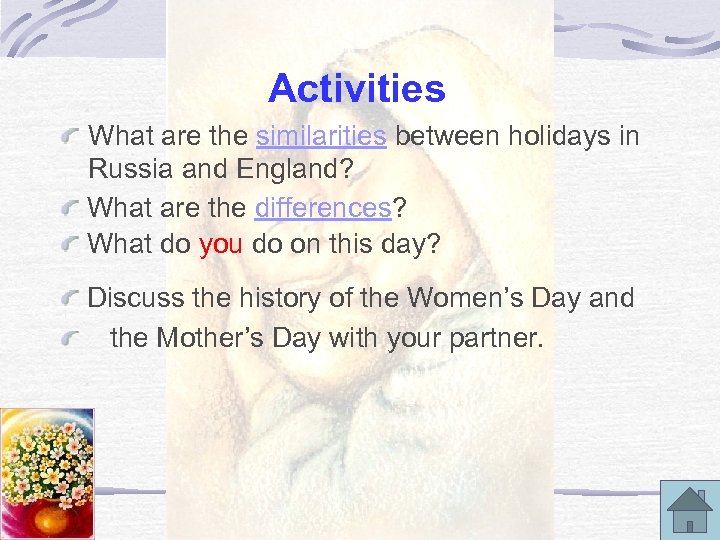 Activities What are the similarities between holidays in Russia and England? What are the