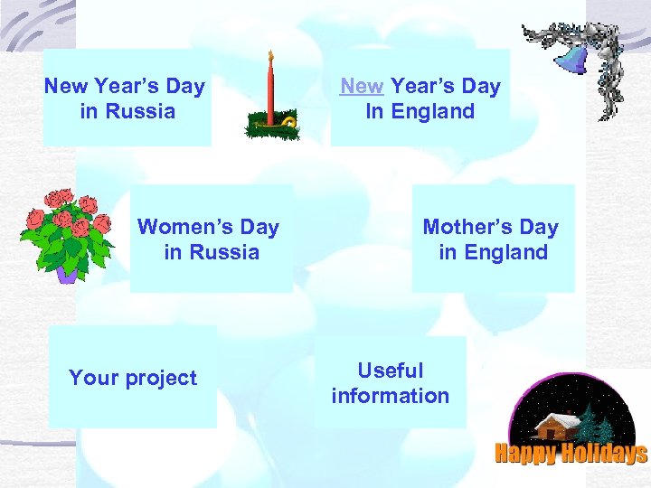 New Year’s Day in Russia Women’s Day in Russia Your project New Year’s Day
