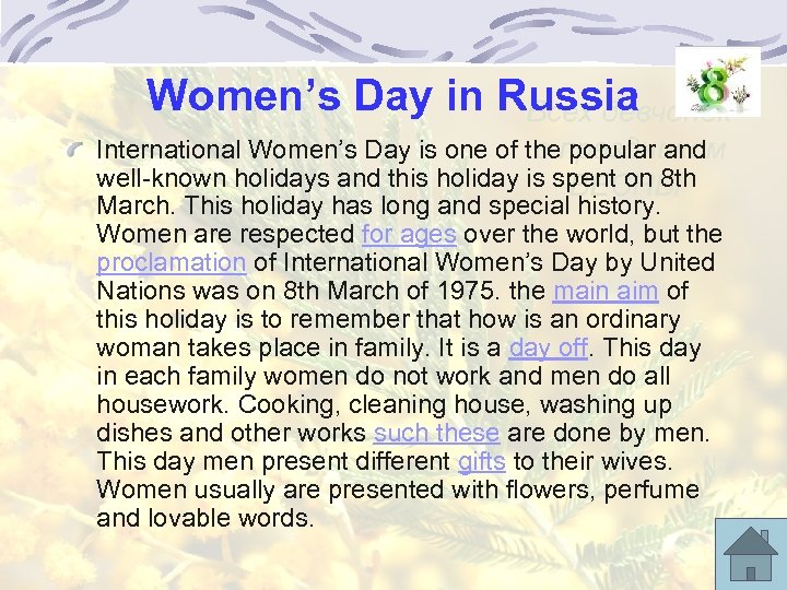Women’s Day in Russia International Women’s Day is one of the popular and well-known