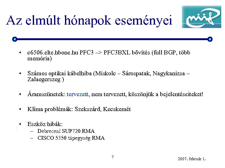 Az elmúlt hónapok eseményei • c 6506. elte. hbone. hu PFC 3 –> PFC