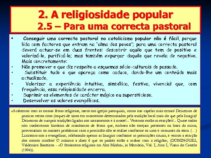 2. A religiosidade popular 2. 5 – Para uma correcta pastoral • • •