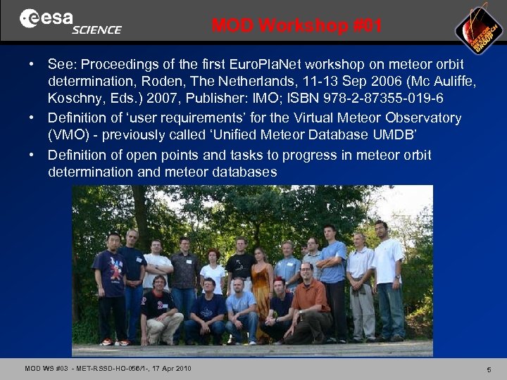 MOD Workshop #01 • See: Proceedings of the first Euro. Pla. Net workshop on
