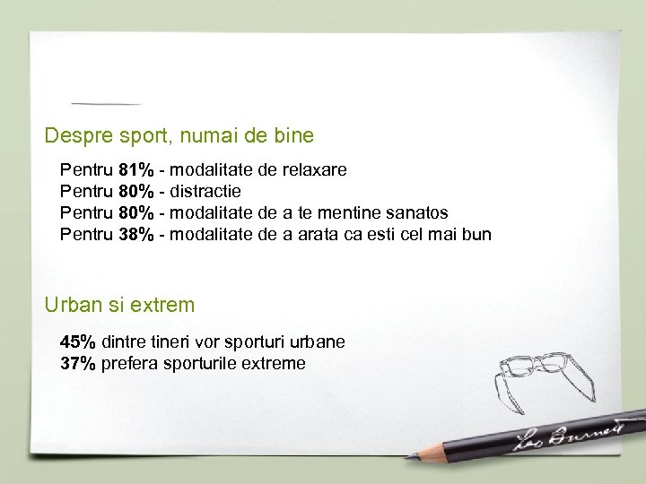 Despre sport, numai de bine Pentru 81% - modalitate de relaxare Pentru 80% -