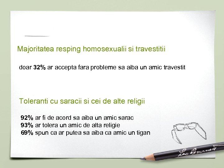 Majoritatea resping homosexualii si travestitii doar 32% ar accepta fara probleme sa aiba un