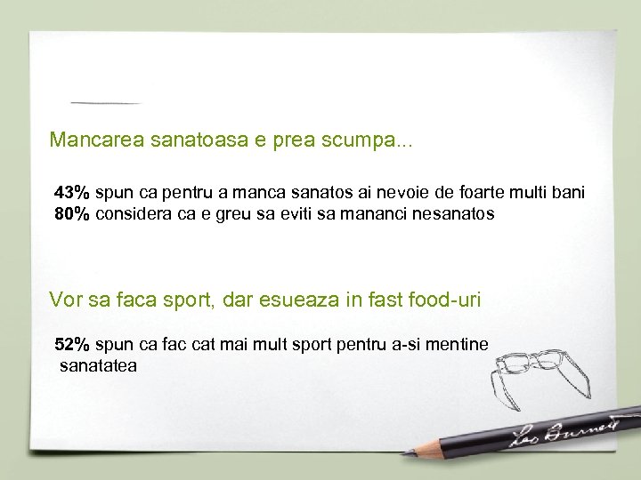 Mancarea sanatoasa e prea scumpa. . . 43% spun ca pentru a manca sanatos