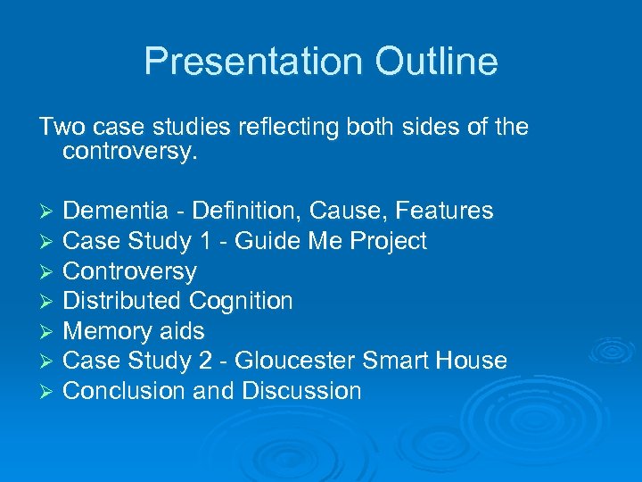 Presentation Outline Two case studies reflecting both sides of the controversy. Ø Ø Ø