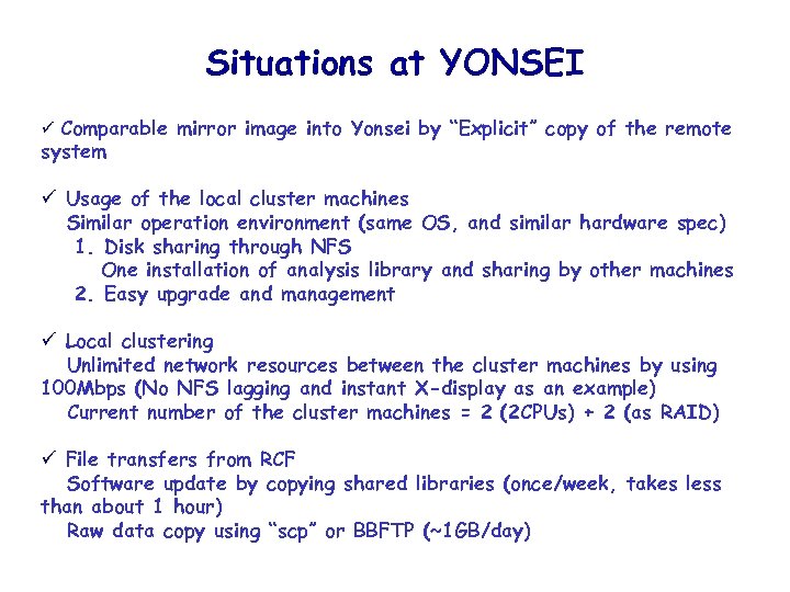 Situations at YONSEI ü Comparable mirror image into Yonsei by “Explicit” copy of the