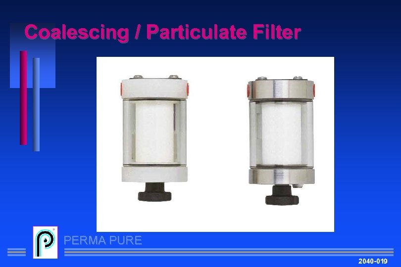 Coalescing / Particulate Filter PERMA PURE 2040 -019 