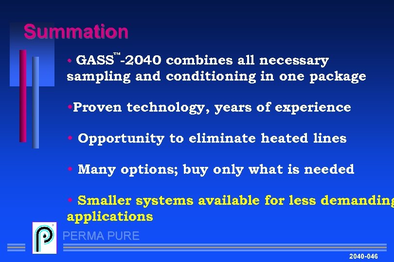 Summation ™ • GASS -2040 combines all necessary sampling and conditioning in one package