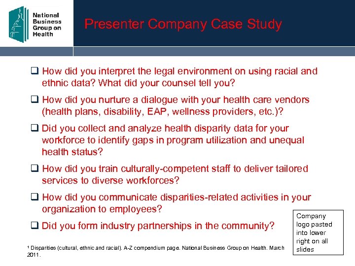 Presenter Company Case Study q How did you interpret the legal environment on using