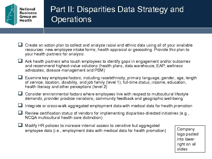 Part II: Disparities Data Strategy and Operations q Create an action plan to collect