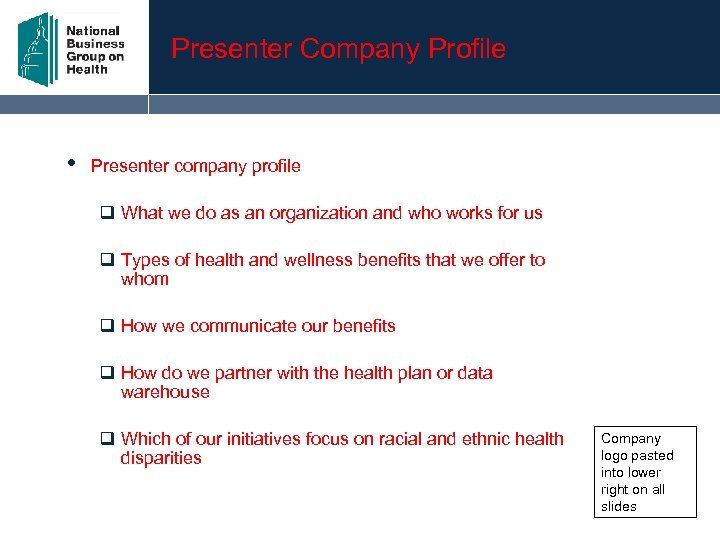 Presenter Company Profile • Presenter company profile q What we do as an organization