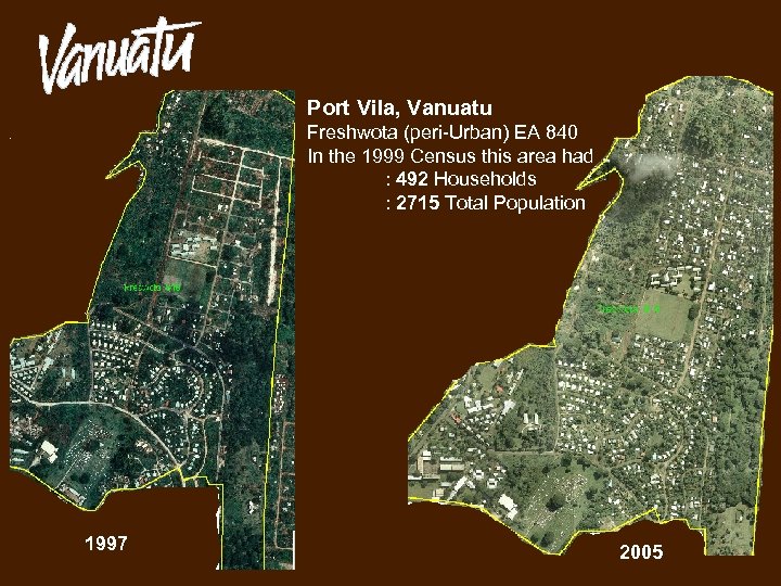 Port Vila, Vanuatu Freshwota (peri-Urban) EA 840 In the 1999 Census this area had