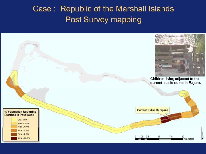 Case : Republic of the Marshall Islands Post Survey mapping Children living adjacent to