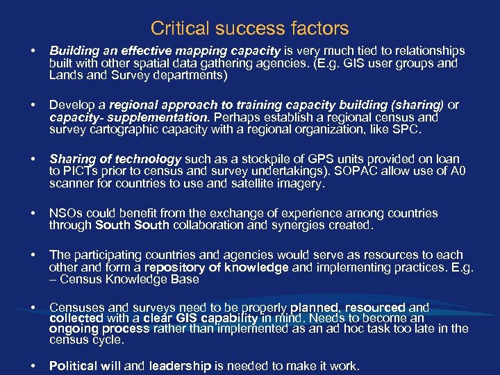 Critical success factors • Building an effective mapping capacity is very much tied to