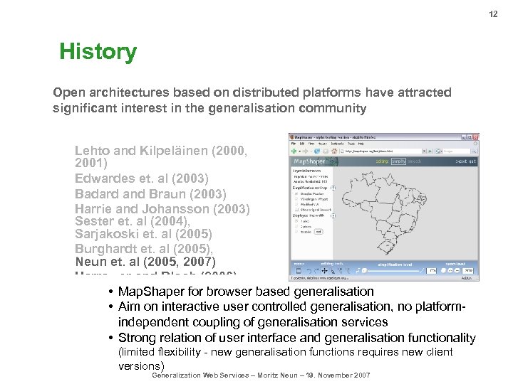 12 History Open architectures based on distributed platforms have attracted significant interest in the