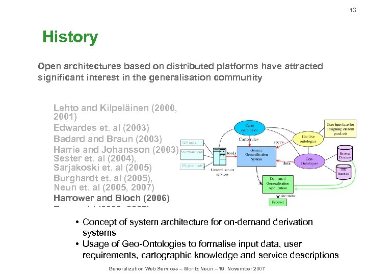 13 History Open architectures based on distributed platforms have attracted significant interest in the