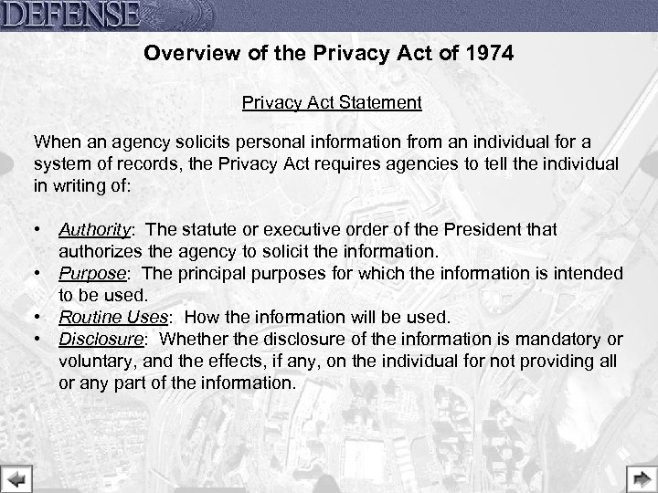 Overview of the Privacy Act of 1974 Privacy Act Statement When an agency solicits