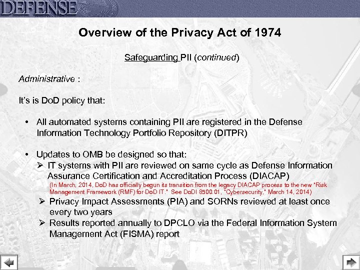 Overview of the Privacy Act of 1974 Safeguarding PII (continued) Administrative : It’s is