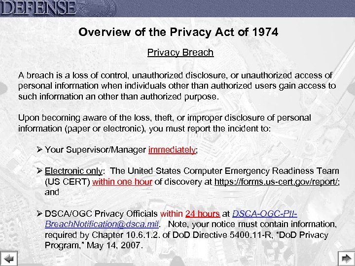 Overview of the Privacy Act of 1974 Privacy Breach A breach is a loss