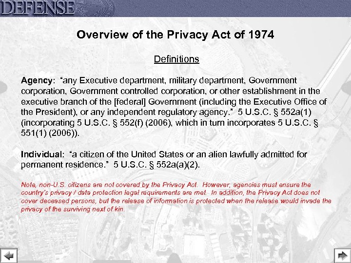 Overview of the Privacy Act of 1974 Definitions Agency: “any Executive department, military department,