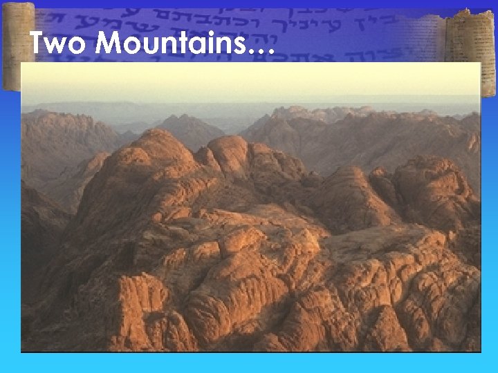 Two Mountains… 