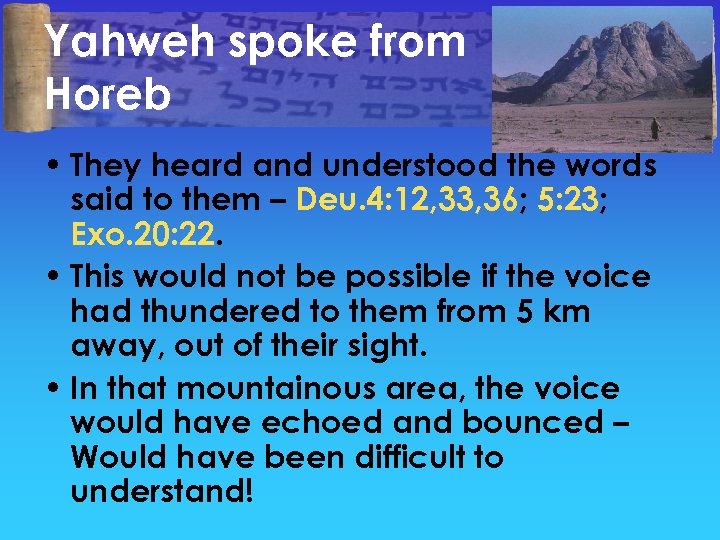 Yahweh spoke from Horeb • They heard and understood the words said to them