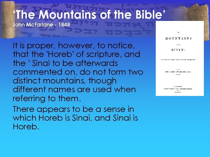 ‘The Mountains of the Bible’ John Mc. Farlane - 1848 It is proper, however,