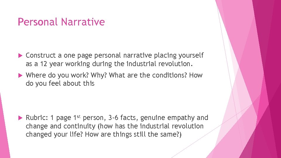 Personal Narrative Construct a one page personal narrative placing yourself as a 12 year