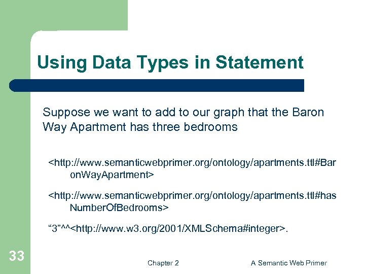 Using Data Types in Statement Suppose we want to add to our graph that