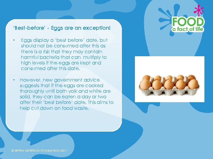 ‘Best-before’ - Eggs are an exception! • Eggs display a ‘best before’ date, but