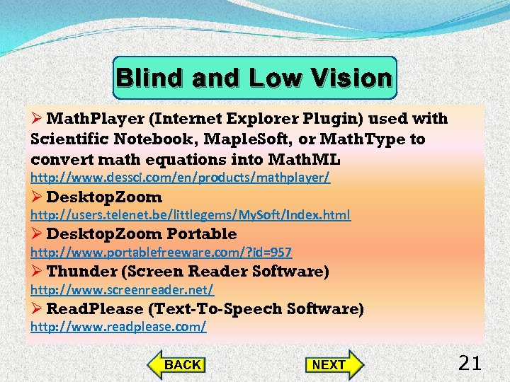 Blind and Low Vision Ø Math. Player (Internet Explorer Plugin) used with Scientific Notebook,