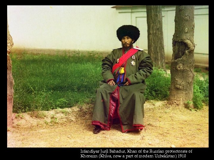 Isfandiyar Jurji Bahadur, Khan of the Russian protectorate of Khorezm (Khiva, now a part
