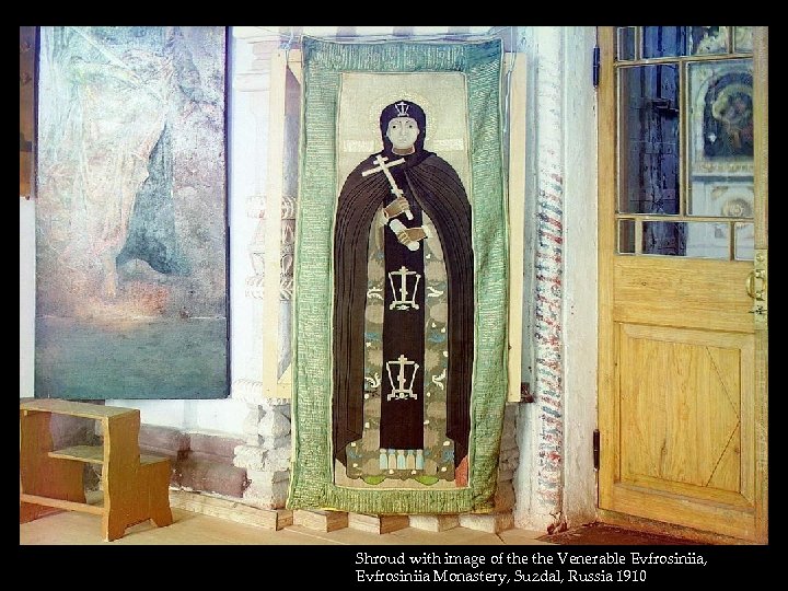 Shroud with image of the Venerable Evfrosiniia, Evfrosiniia Monastery, Suzdal, Russia 1910 