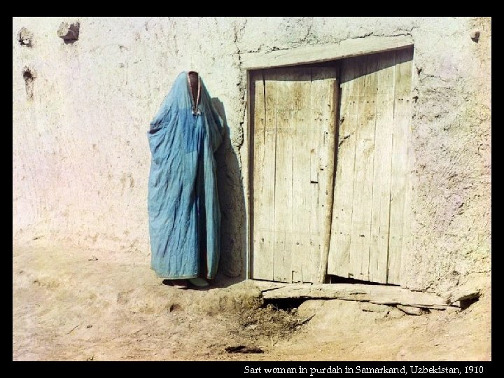 Sart woman in purdah in Samarkand, Uzbekistan, 1910 