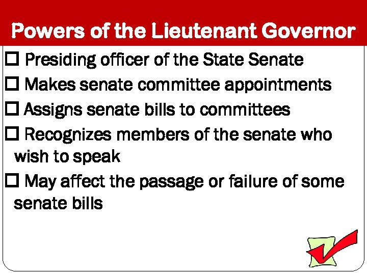 Powers of the Lieutenant Governor Presiding officer of the State Senate Makes senate committee